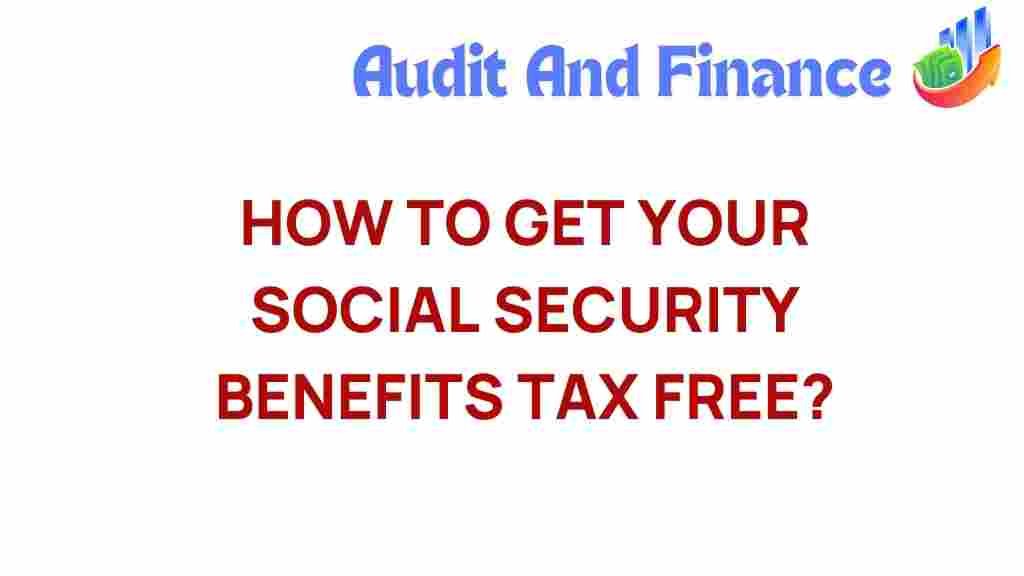 social-security-tax-free-benefits
