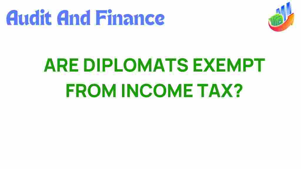 are-diplomats-exempt-from-income-tax