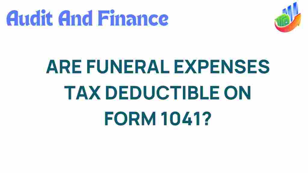 funeral-expenses-tax-deductible-form-1041