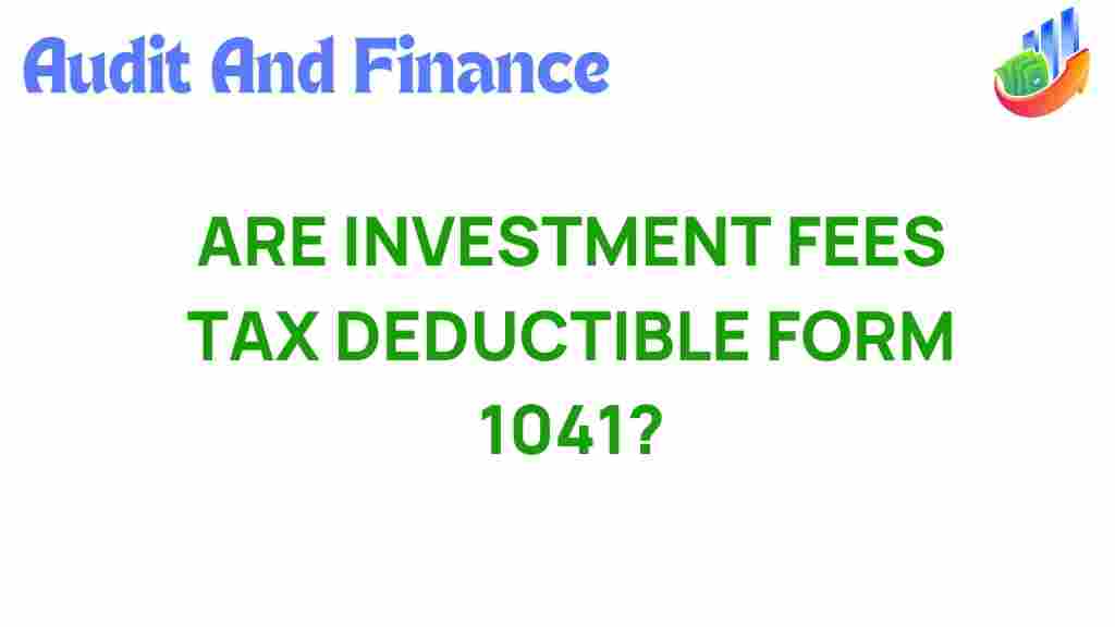 investment-fees-tax-deductible-form-1041