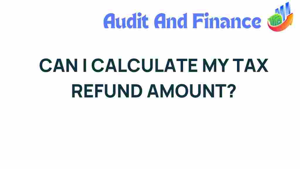 calculate-tax-refund-amount