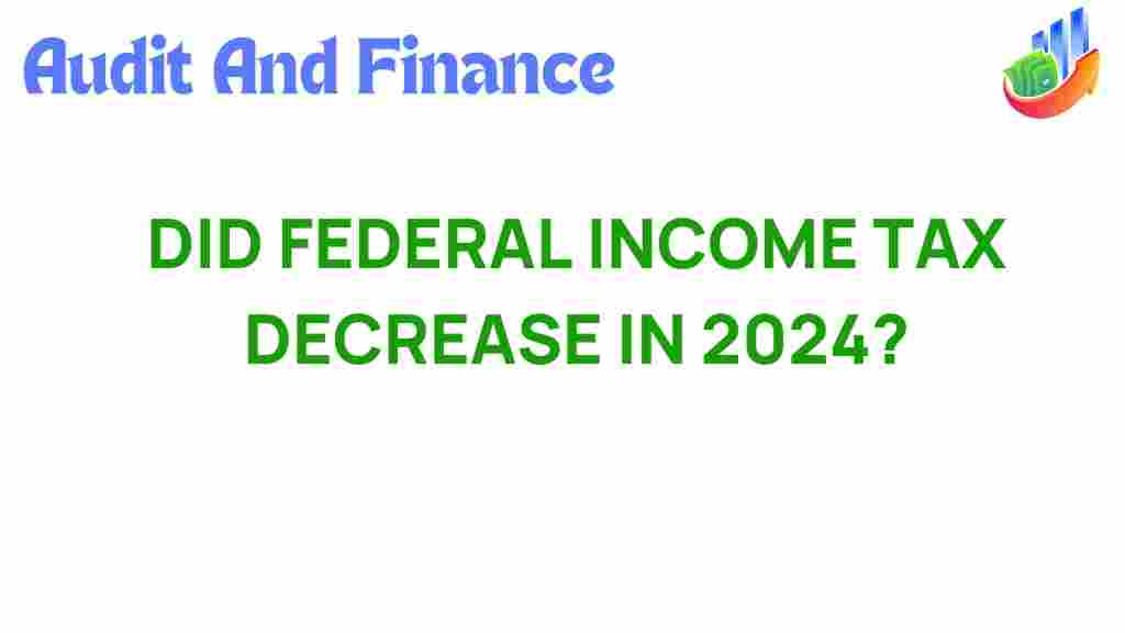 federal-income-tax-decrease-2024