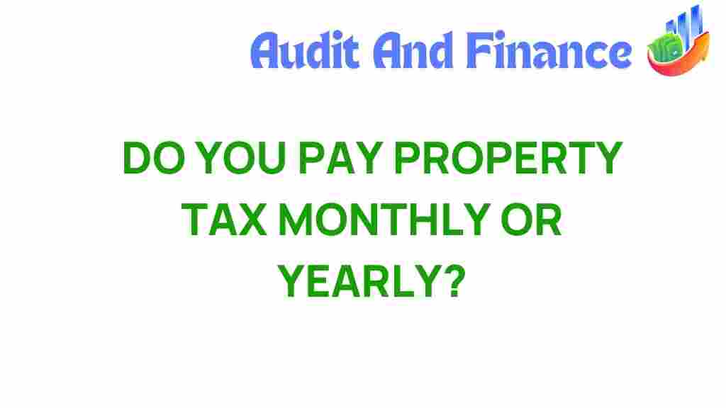 property-tax-monthly-or-yearly