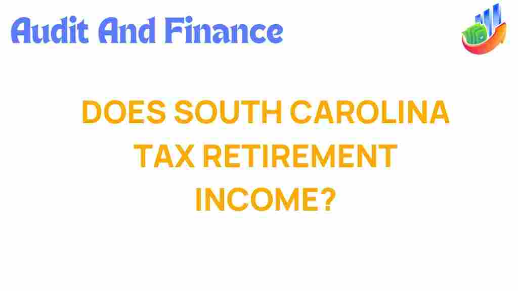 south-carolina-tax-retirement-income