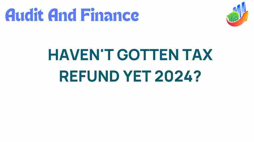 tax-refund-delays-2024