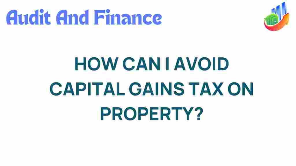 avoid-capital-gains-tax-property