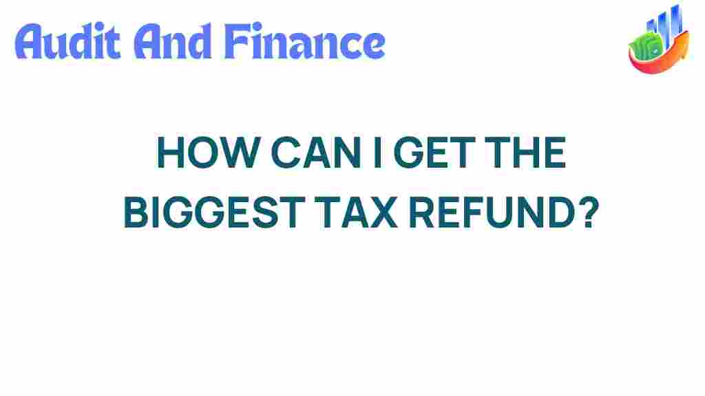 unlocking-secrets-maximize-tax-refund