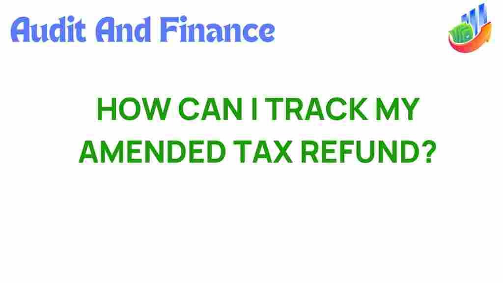 tracking-amended-tax-refund