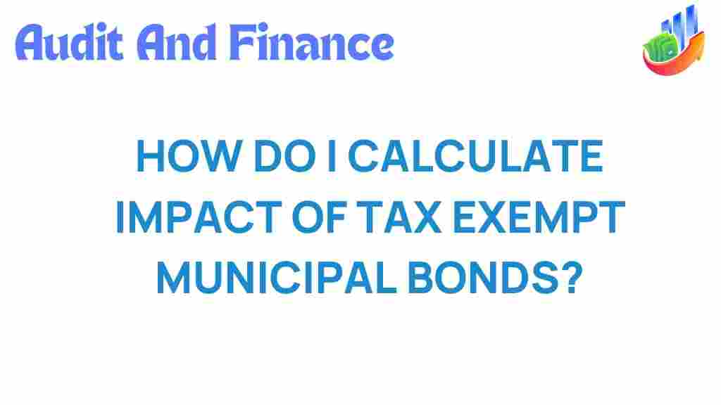 calculate-impact-tax-exempt-municipal-bonds
