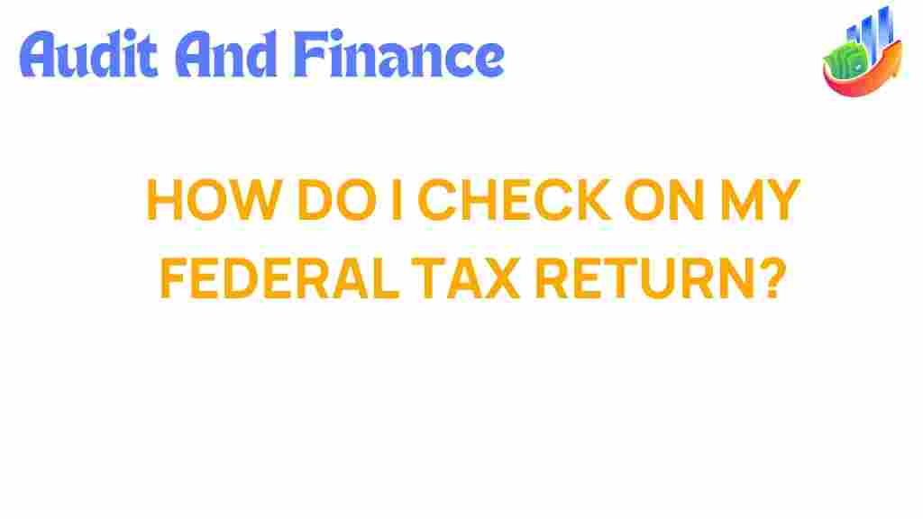 check-federal-tax-return-status