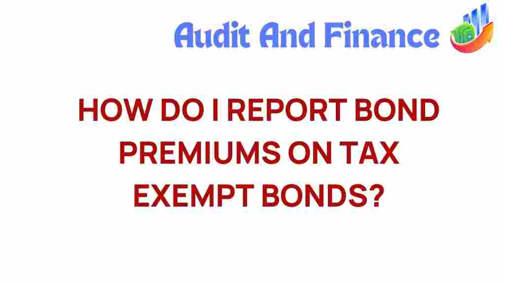 reporting-bond-premiums-tax-exempt-bonds
