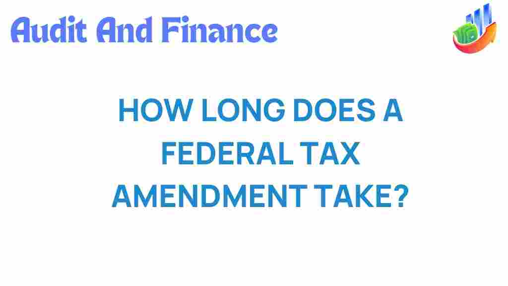 federal-tax-amendment-timeline