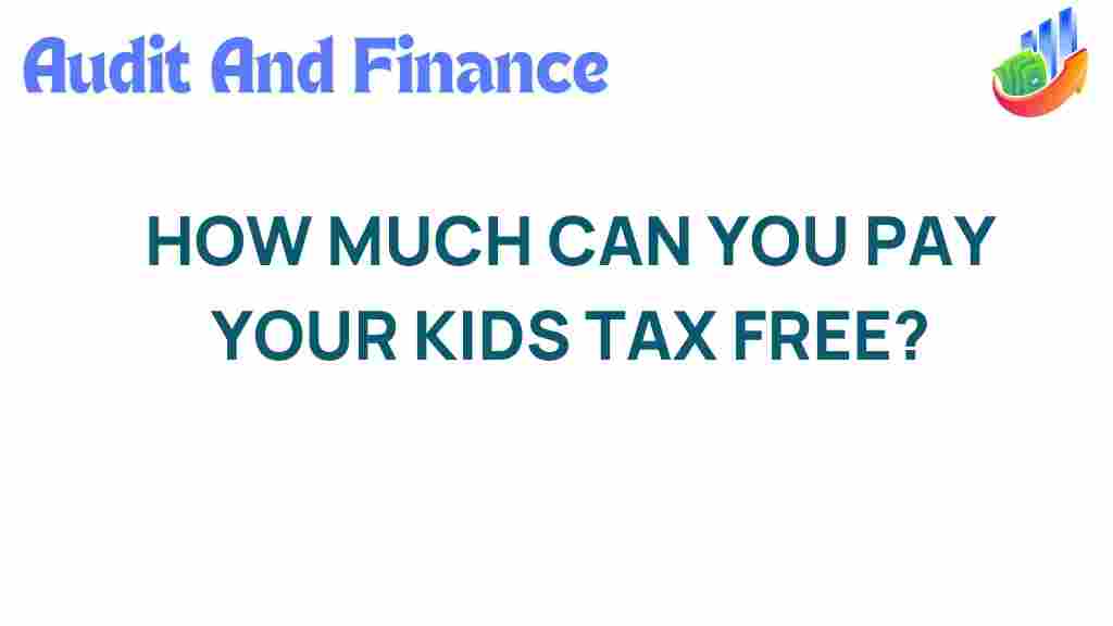 unlock-tax-free-benefits-pay-kids