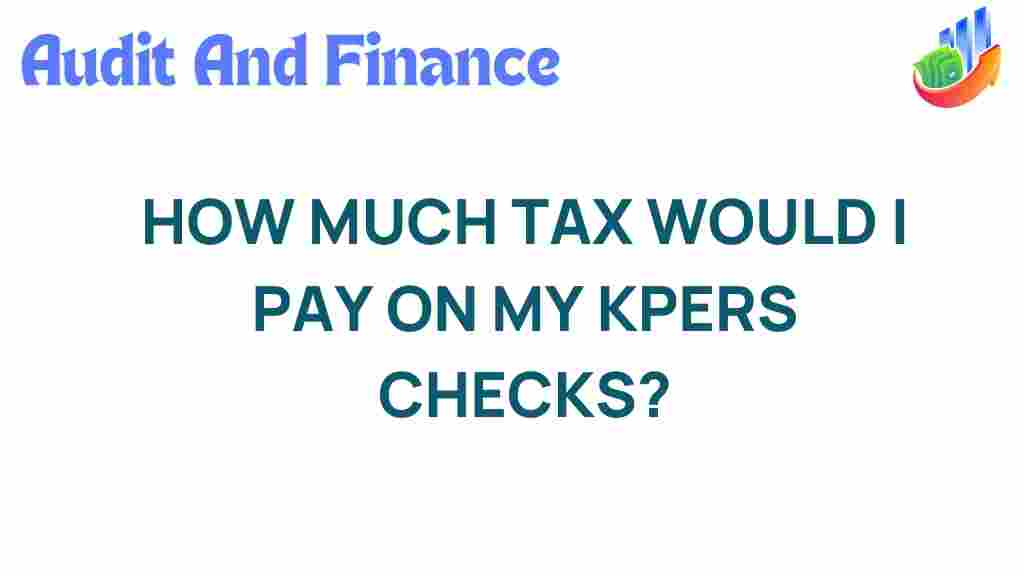 kpers-tax-implications