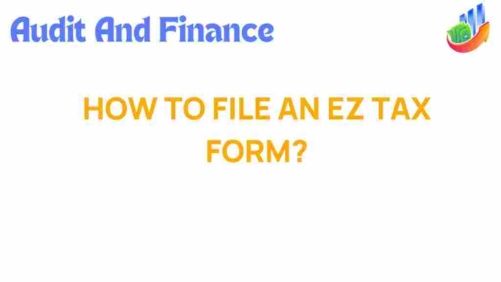 ez-tax-form-filing-guide