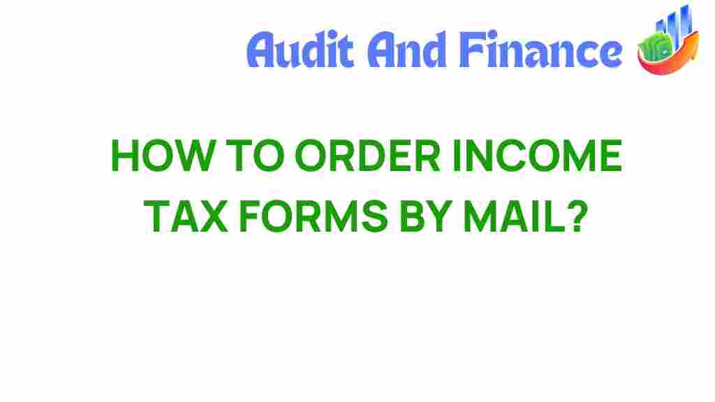 income-tax-forms-ordering-by-mail