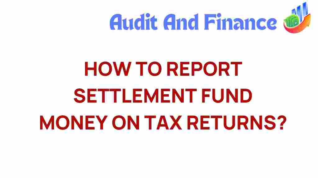 settlement-fund-reporting-tax-returns