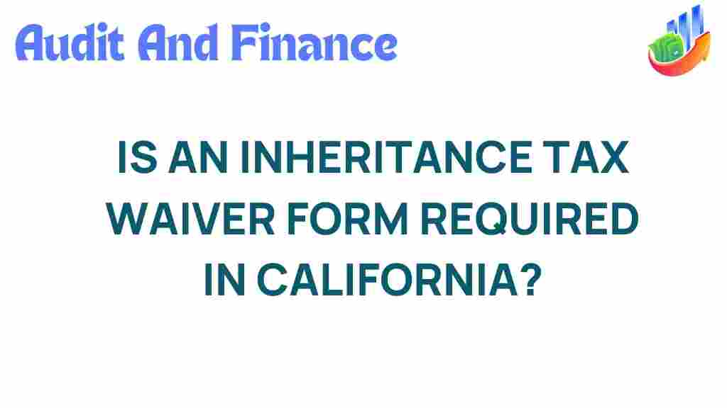 inheritance-tax-waiver-california