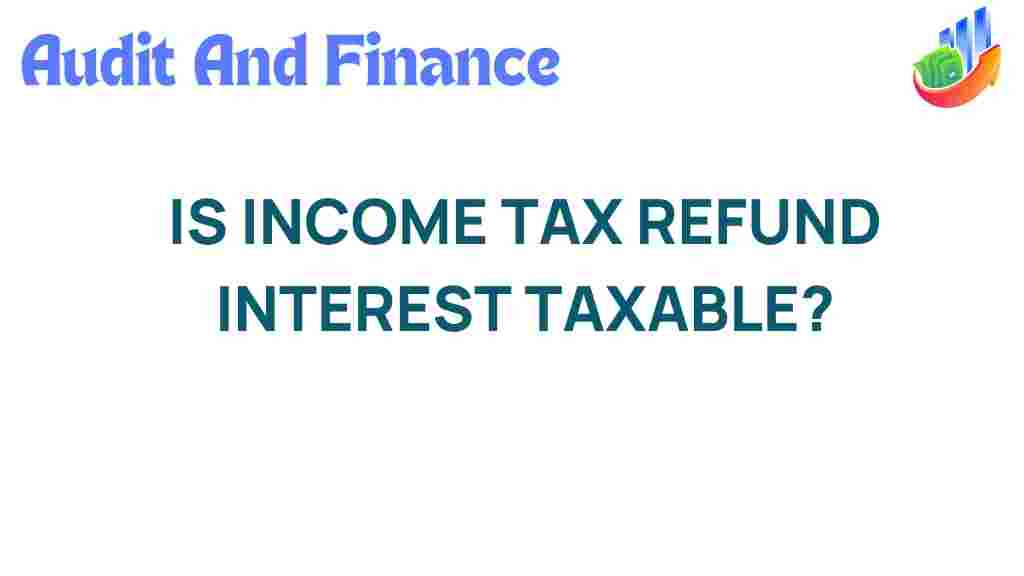 income-tax-refund-interest-taxable