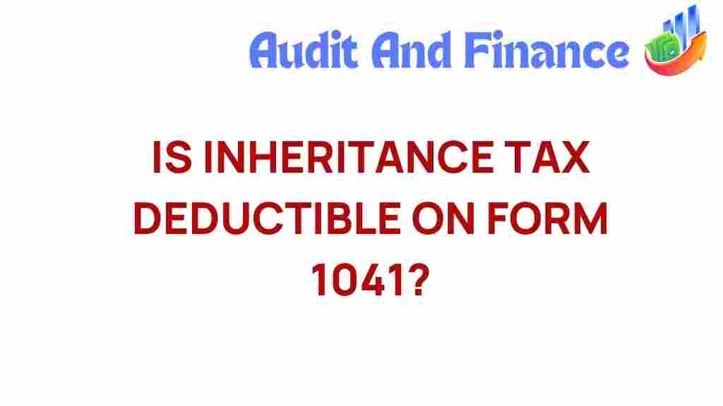 inheritance-tax-deductible-form-1041