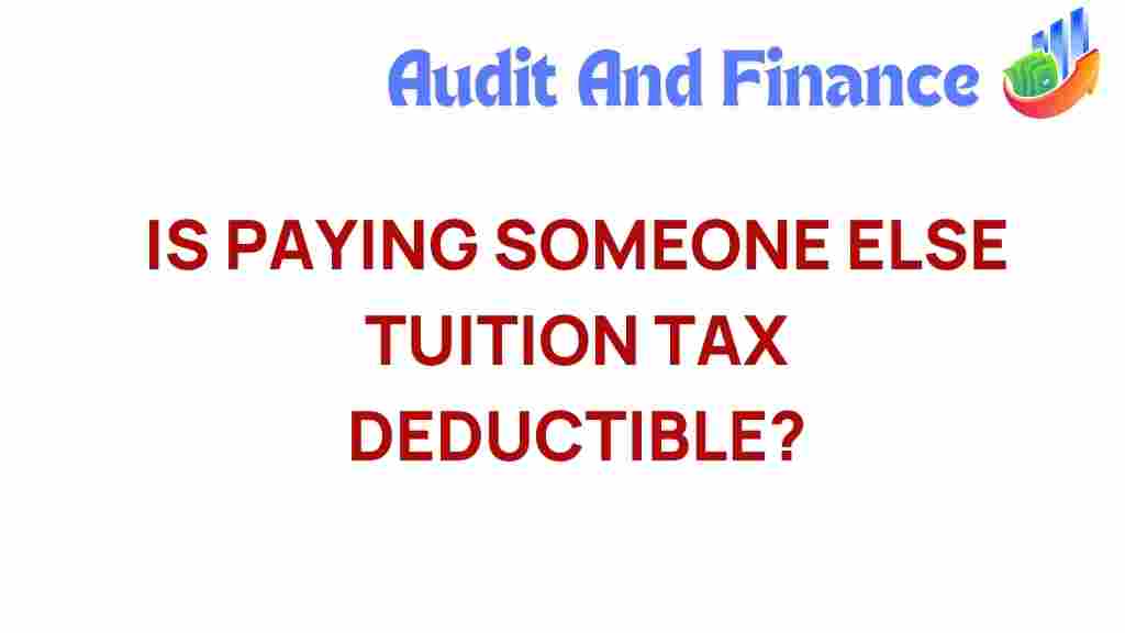 paying-someone-elses-tuition-tax-deductible