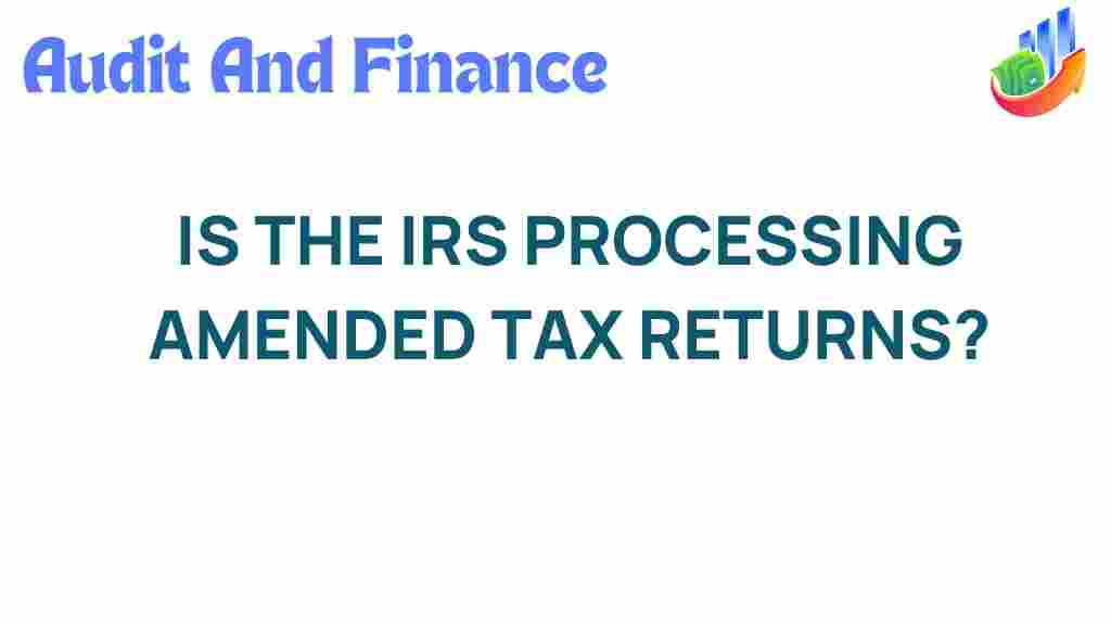 irs-processing-amended-tax-returns