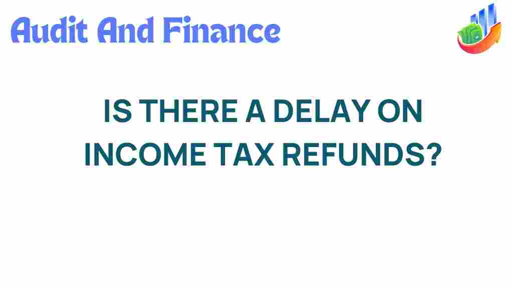 income-tax-refunds-delay