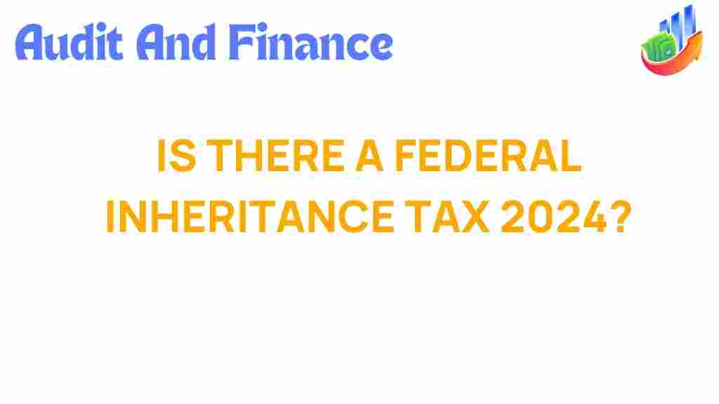 federal-inheritance-tax-2024