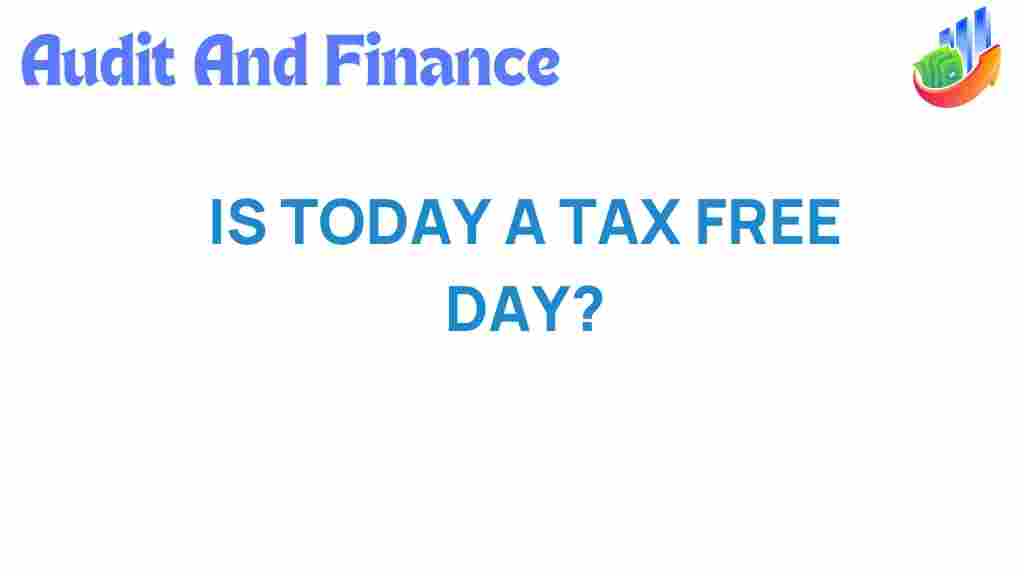 tax-free-day-opportunities