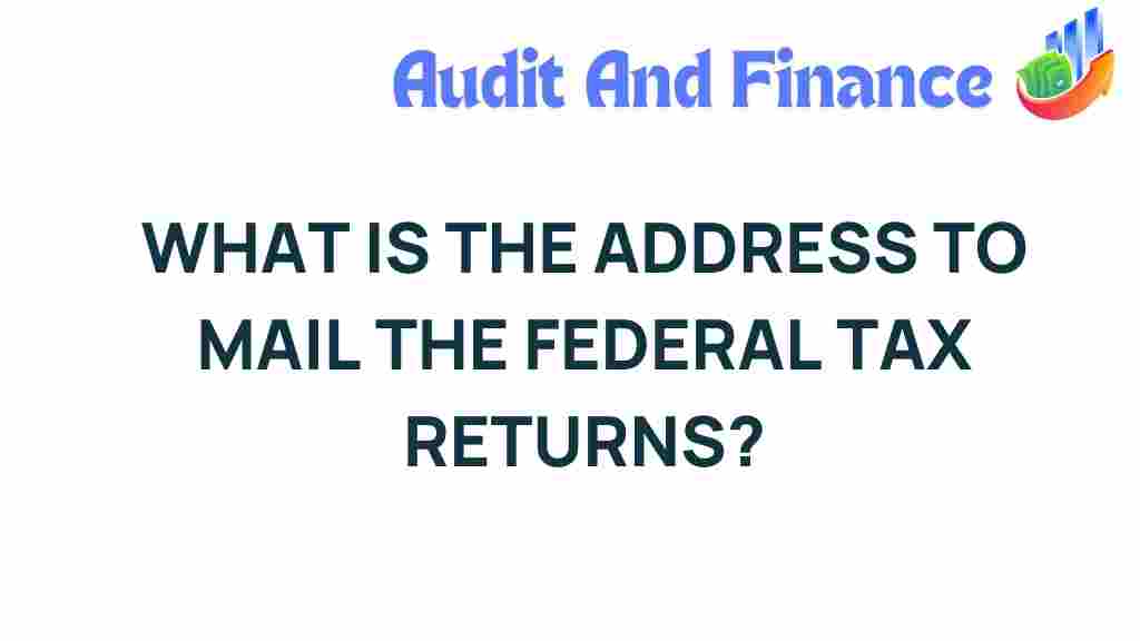 federal-tax-returns-mailing-address