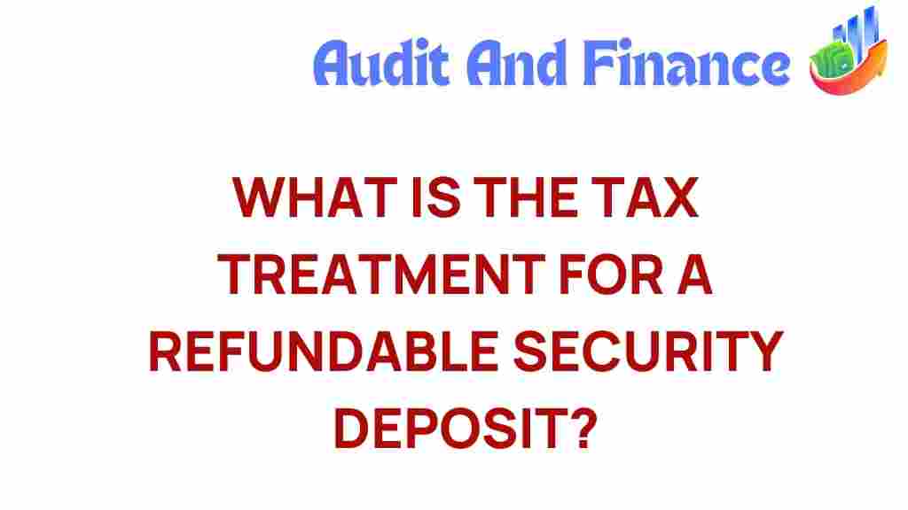 refundable-security-deposit-tax-treatment