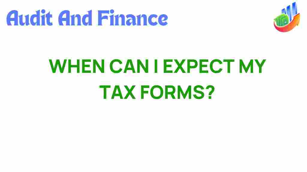 tax-forms-arrival-dates