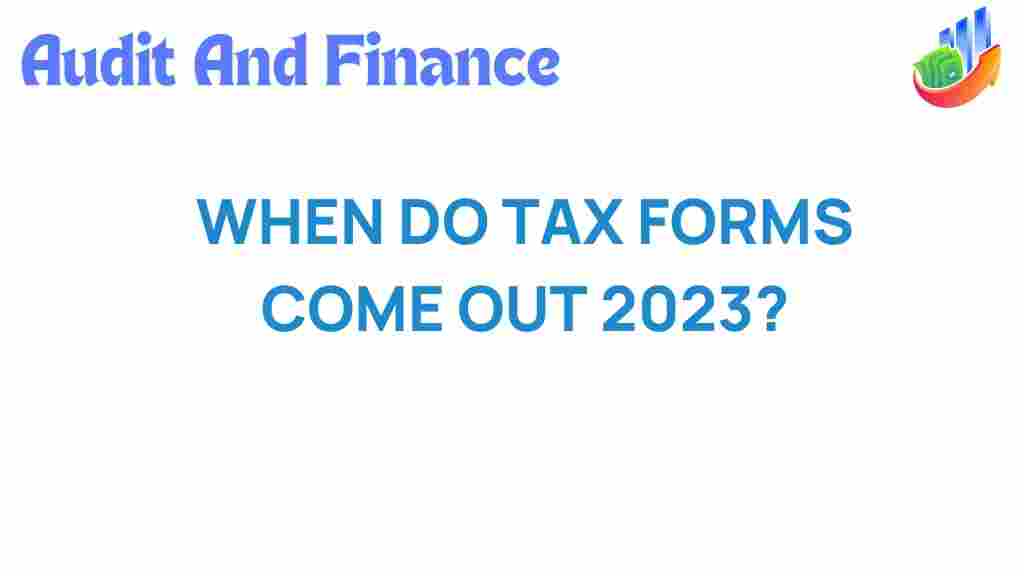 when-tax-forms-come-out-2023