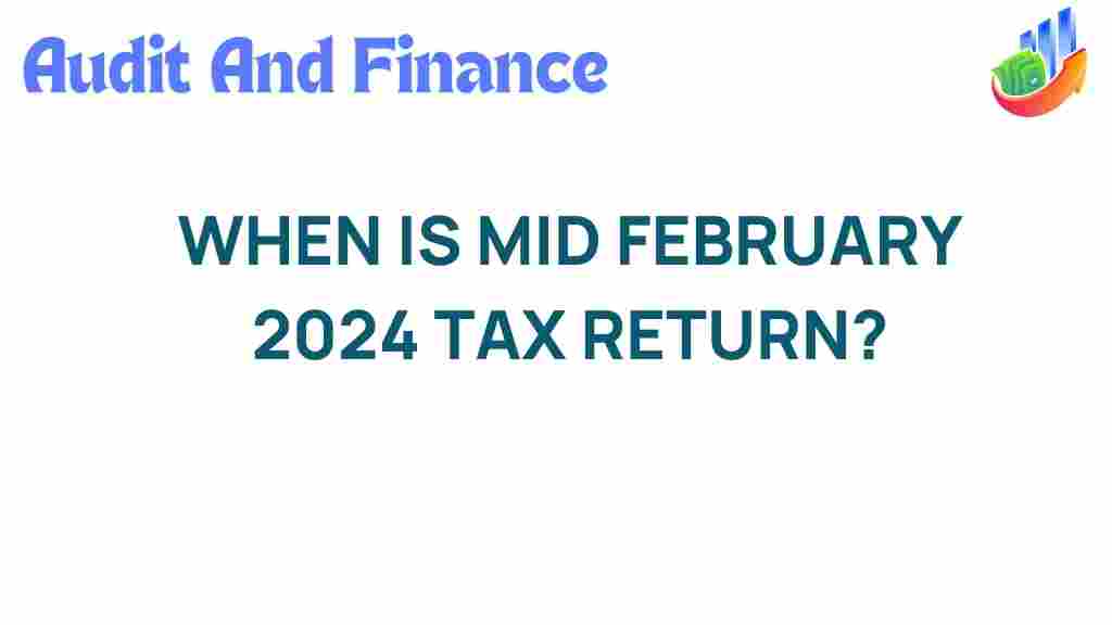 tax-return-mid-february-2024
