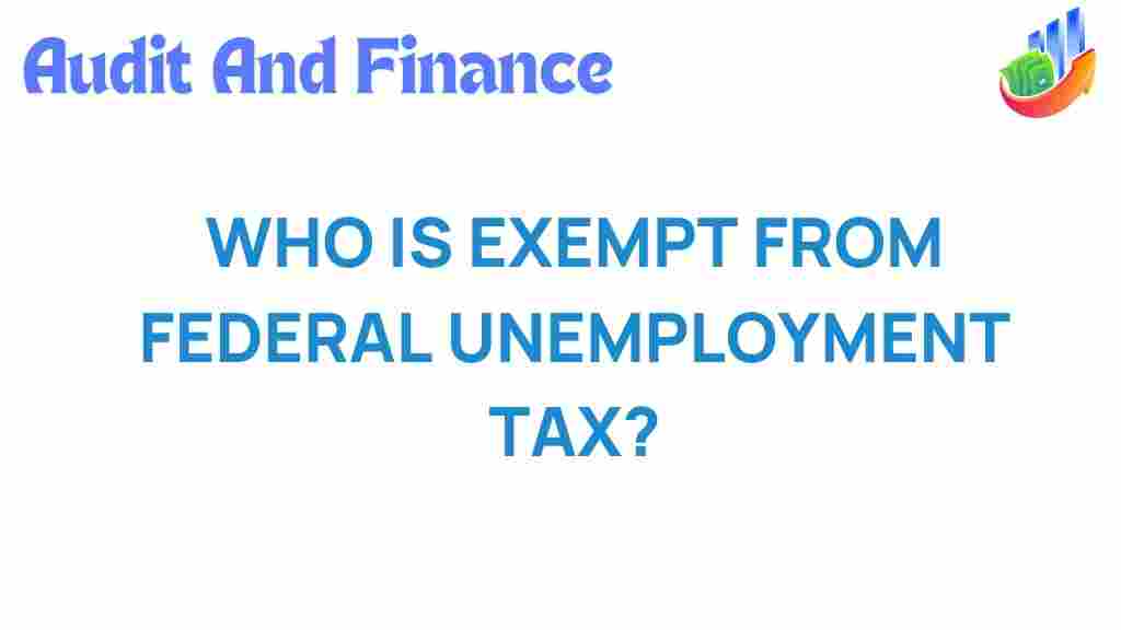 who-is-exempt-from-federal-unemployment-tax
