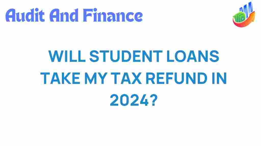 student-loans-tax-refund-2024
